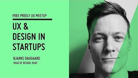 Preely UX Meetup - UX & Design in startups
