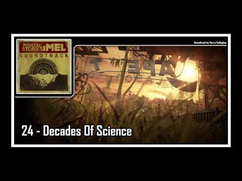 Portal Stories: Mel - Soundtrack | 24 - Decades Of Science