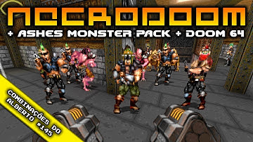 NecroDoom + Ashes Monster Pack + Doom 64 for Doom II [Alberto
