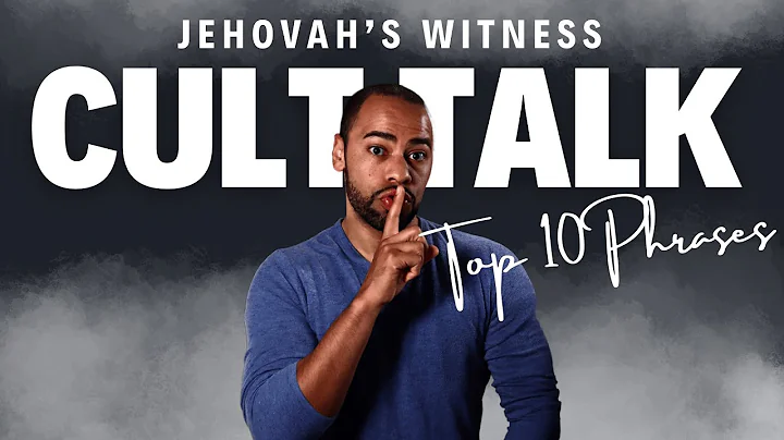 Top 10 Culty Phrases Jehovah's Witnesses Use