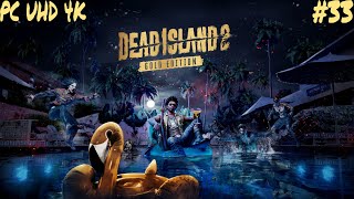 Прохождение Dead Island 2 на Русском языке ➤ Часть 33 ➤ Мёртвый остров PС (ПК) UHD (4К)