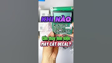 Khi nào cần phải thay thế linh kiện máy cắt decal? #thegioidecal #shorts
