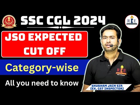 SSC CGL 2024 JSO final expected cutoff by Shubham Sir