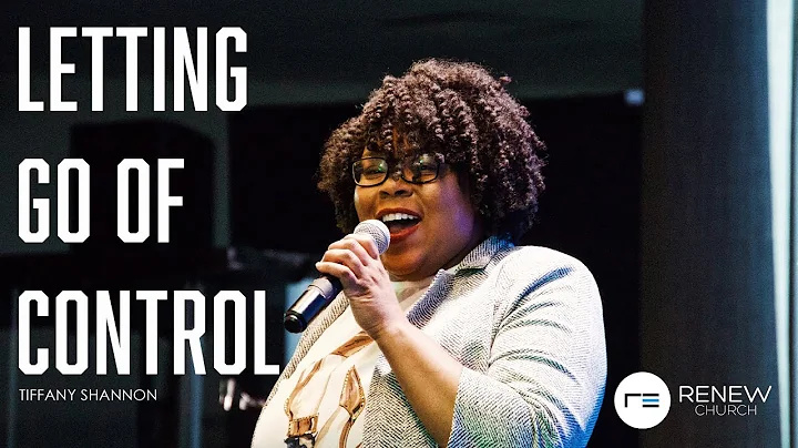 Letting Go Of Control I Arise I Tiffany Shannon