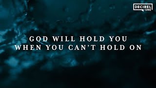 God Will Hold You When You Can't Hold On