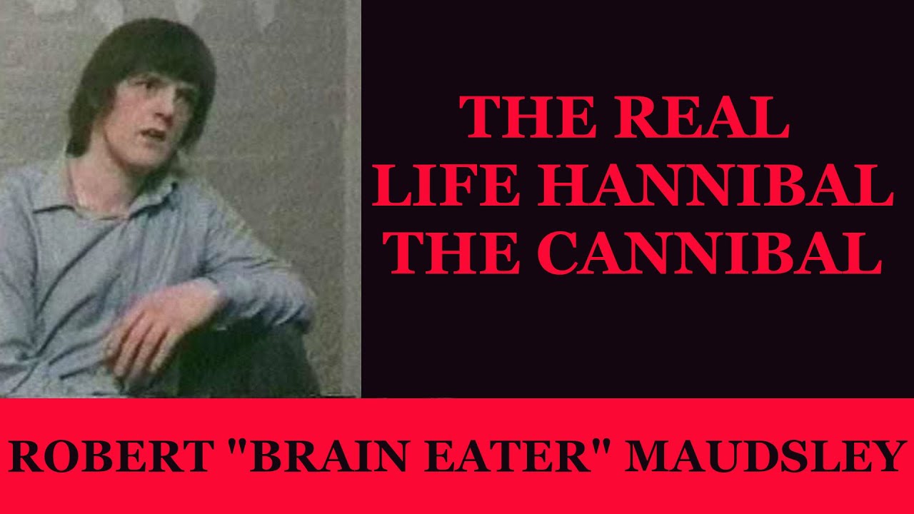 The Horrific Life Of Robert Maudsley Known As The Real Hannibal The Cannibal