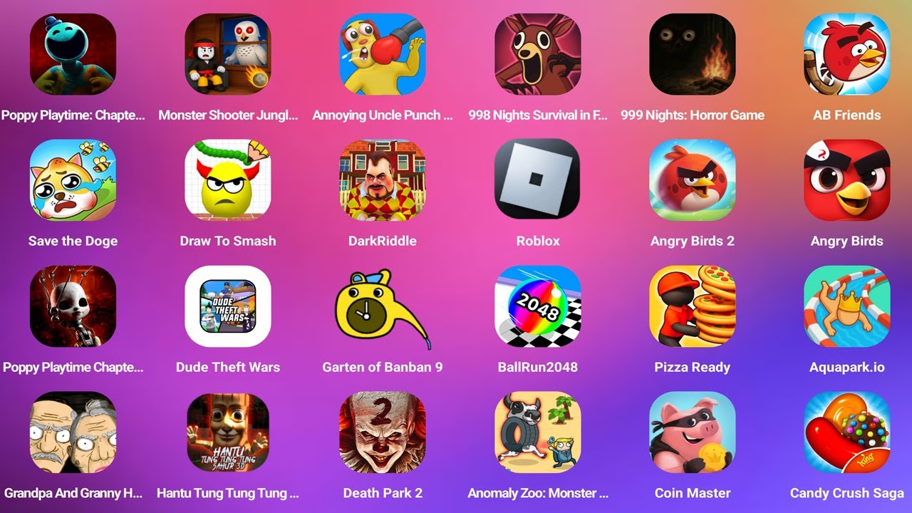 Roblox,Poppy Playtime 4 Mobile,Dark Riddle,Ball Run 2048,Garten of Banban 9,Save The Doge,Death Park