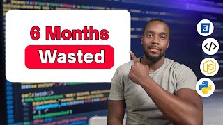 STOP Wasting Time: How I Would Learn To Code (My 6-Month Roadmap)