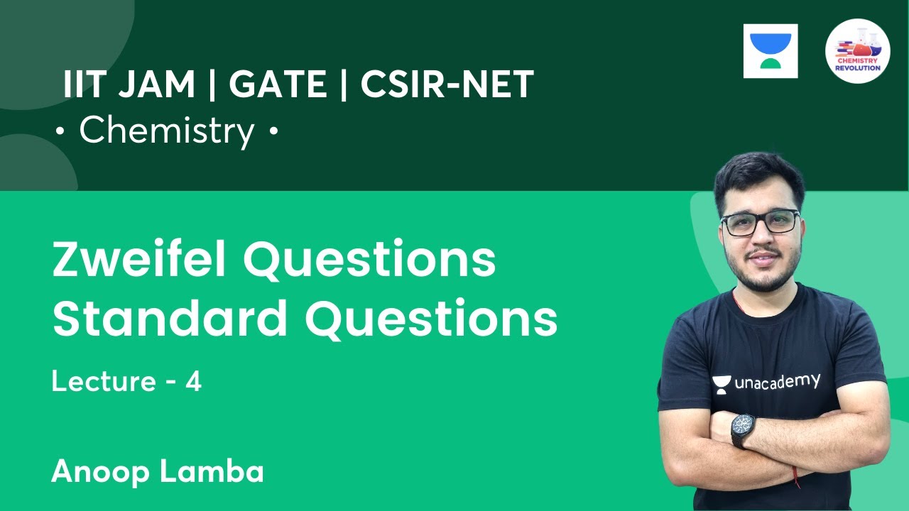 Zweifel Questions | Standard Questions | L4 | Chemistry | Revolution Chemistry | Anoop Lamba