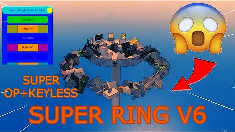 (Fe Super Ring Script V6) Script Super op  | ROBLOX