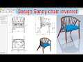 Design genny chair inventor / vẽ ghế genny bằng inventor, học inventor 3d, học inventor ngành gỗ .