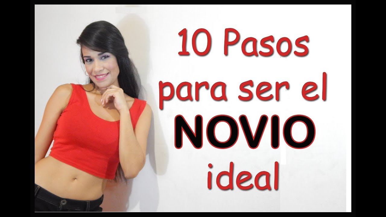 10 PASOS PARA SER EL NOVIO IDEAL / Sinai Torres - YouTube