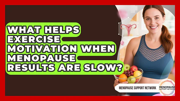 What Helps Exercise Motivation When Menopause Results Are Slow? - Menopause Support Network