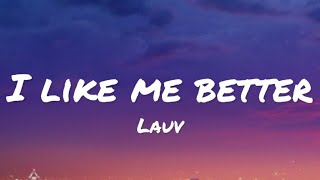 Lauv - I Like Me Better (lyrics)