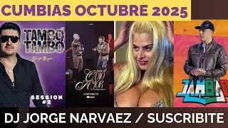 CUMBIAS FIESTERAS MIX OCTUBRE 2025  DJ JORGE NARVAEZ SUSCRIBITE