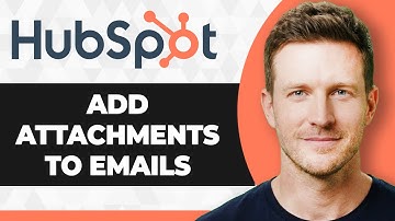 How to Add Attachments to Emails in HubSpot (2025 Guide)