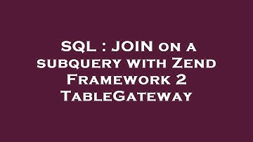 SQL : JOIN on a subquery with Zend Framework 2 TableGateway