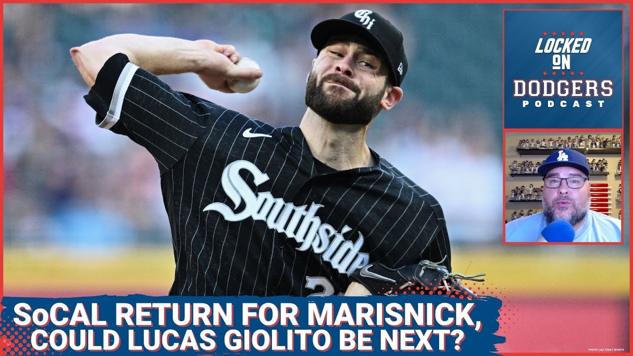 Is Lucas Giolito Coming Home to Los Angeles? Why Jake Marisnick? And How  Wild Will the Deadline Be? 