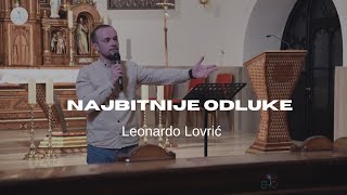 Najbitnije odluke - Leonardo Lovrić