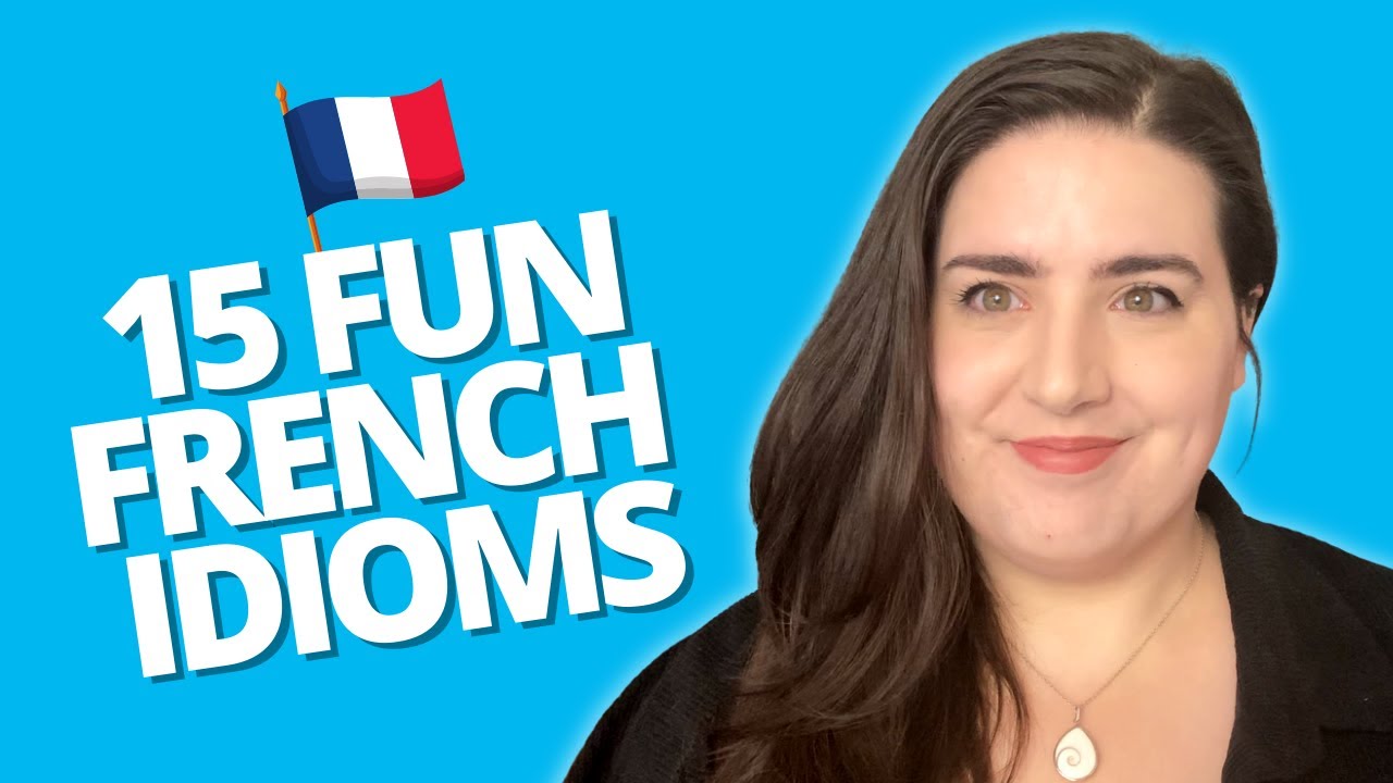 15 French expressions you should know YouTube