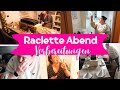 RACLETTE ABEND vorbereiten| zwischen Stress & Gemütlichkeit| Fräulein Jasmin