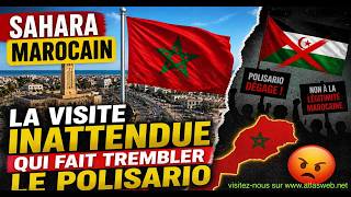 👉 Sahara marocain : la visite inattendue qui fait trembler le Polisario à Laâyoune 🇲🇦🔥