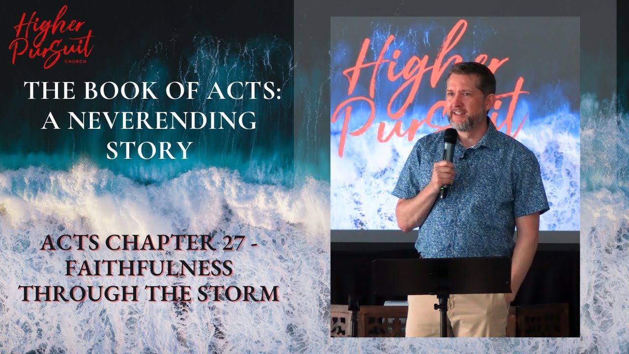 Faithfulness Through the Storm | Acts Chapter 27 - YouTube