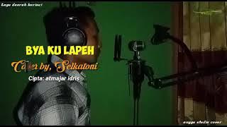 lagu kernci Bia ku lepeh cover,selkatoni cipt,atmajar idris