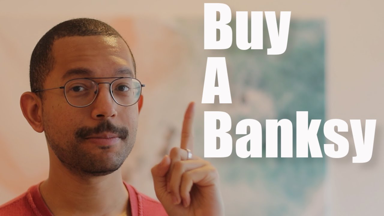 Why I Think You Should Buy A Banksy
