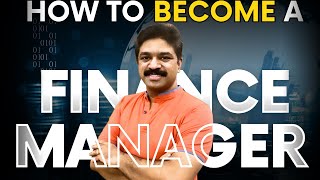 How to Become a Finance Manager - Complete Guide | CA Raja Classes