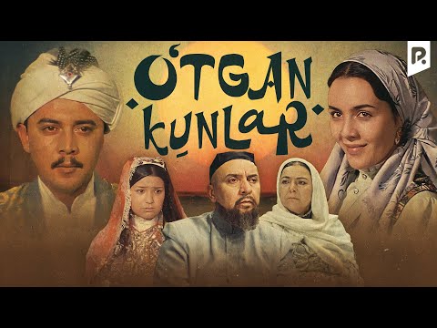 O'tgan kunlar (o'zbek film) | Утган кунлар (узбекфиьм) HD
