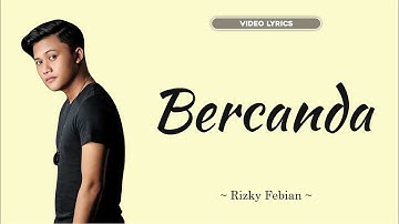 Jangan Bawa Perasaan (Bercanda) - Rizky Febian【VIDEO LYRICS】