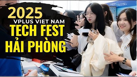 HẢI PHÒNG TECHFEST 2025 - CTY VPLUS VIET NAM