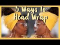 WRAPPING A SCARF FOR LONGER NATURAL HAIR, BRAIDS, OR LOCS| 5 WAYS TO WRAP A SCARF WITH HAIR