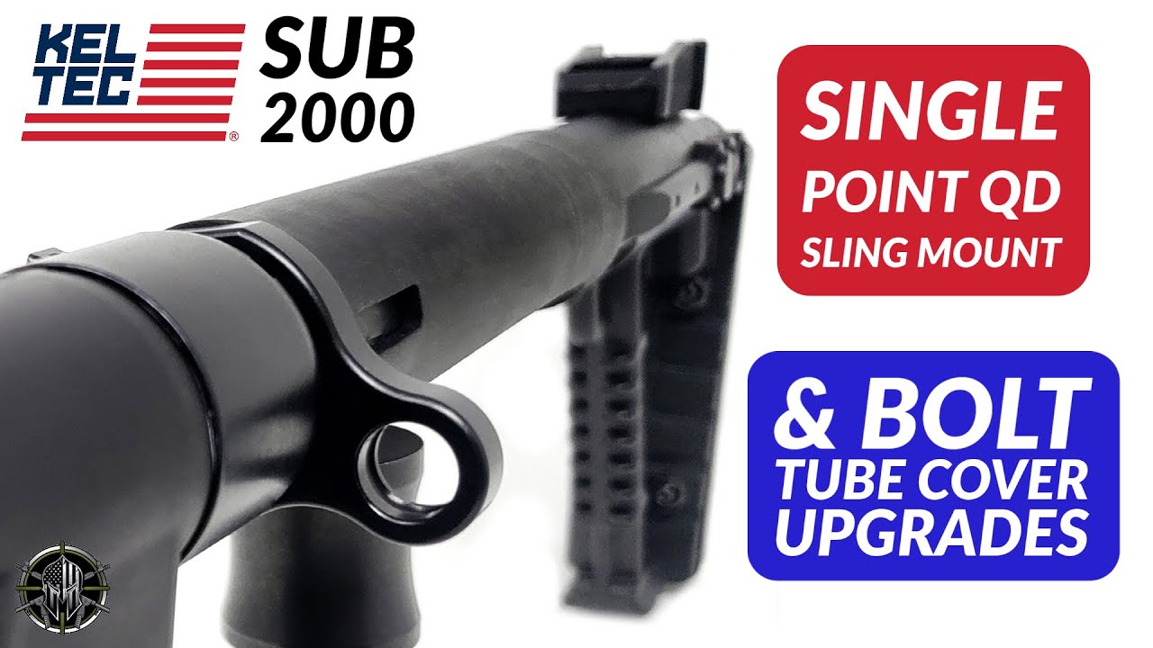 KEL TEC SUB 2000 Single Point QD Sling Mount & KEL TEC SUB 2000 Bolt