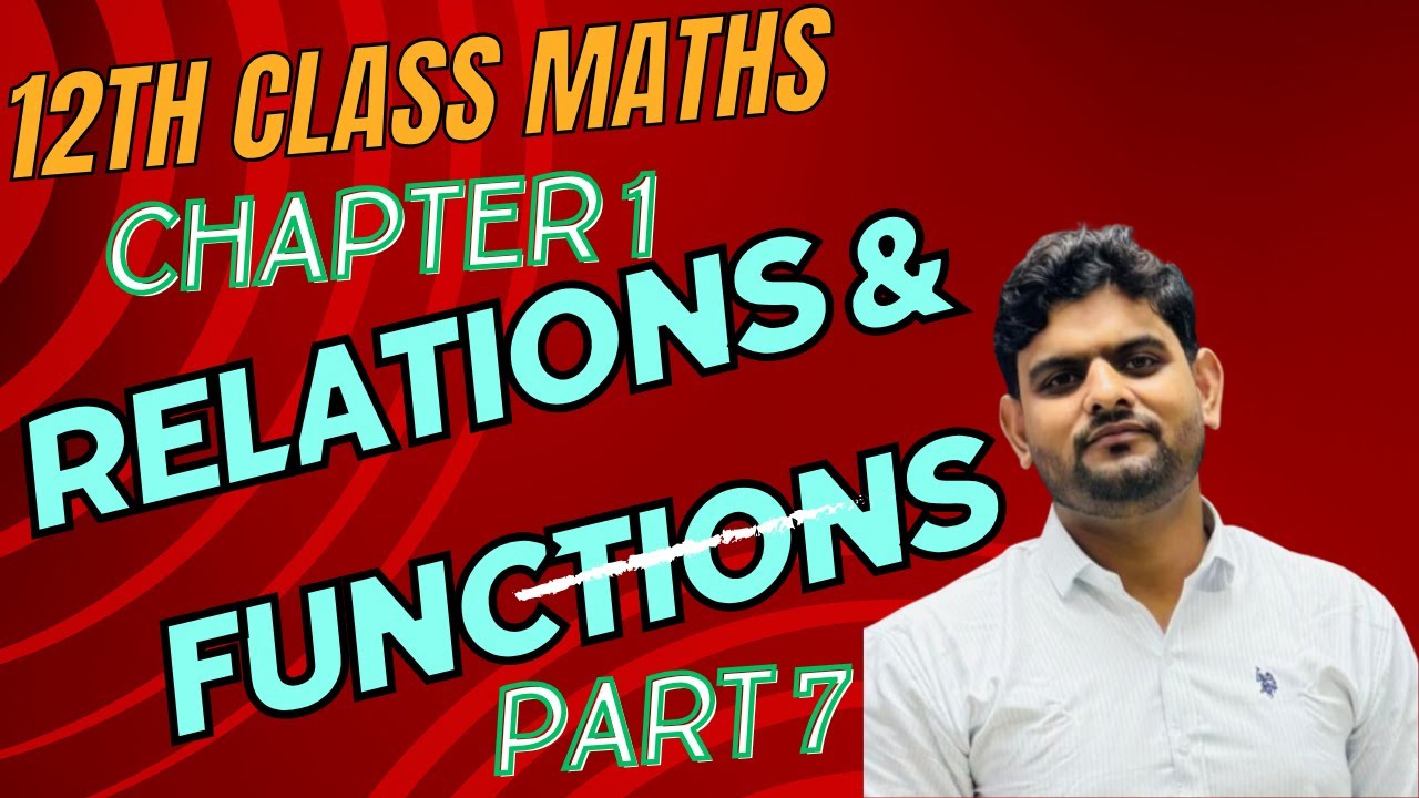 Class 12 Maths | Relations and Functions | Definition, Types & Number ...