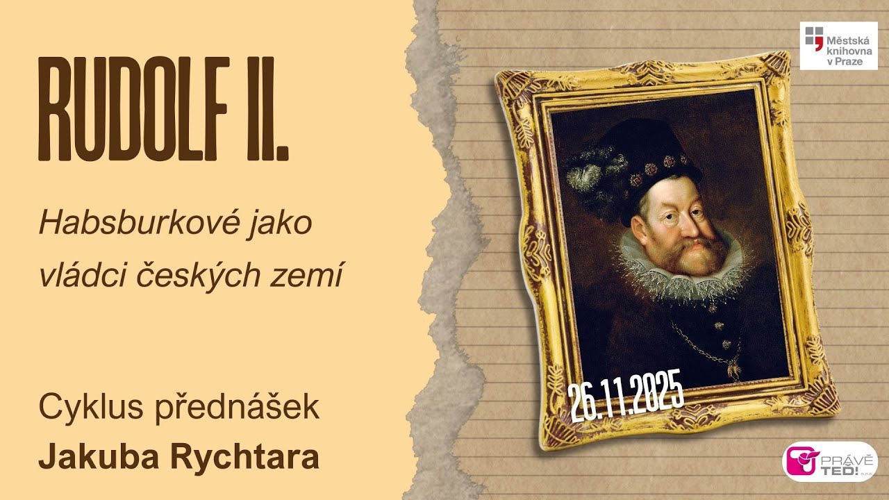 Habsburkové jako vládci českých zemí - Rudolf II., Jakub Rychtar