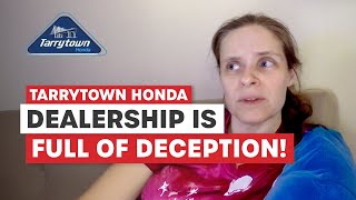 Tarrytown Honda Review - Why Was It So Hard? Pissedconsumer