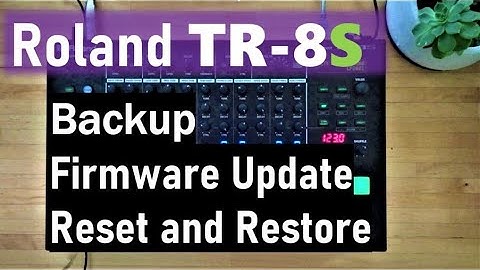 Roland TR-8S Guide / How to Backup, Update V2.0, Reset and Restore