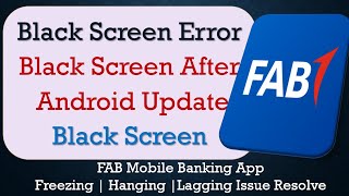 How to Fix FAB Mobile Banking App Black Screen Error screenshot 3