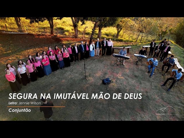 SEGURA NA IMUTÁVEL MÃO DE DEUS - Conjuntão | Formoso Sítio das Águias - 2022