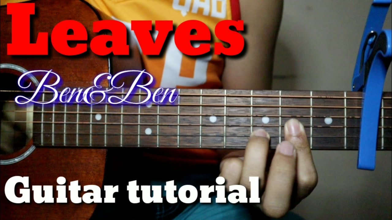 Leaves - Guitar tutorial / Ben & Ben Easy Chords