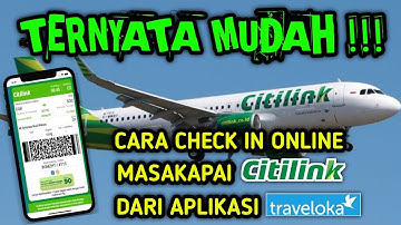 CARA CHECK IN ONLINE PESAWAT CITILINK DARI TRAVELOKA