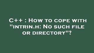 C   : How to cope with 'intrin.h: No such file or directory'?