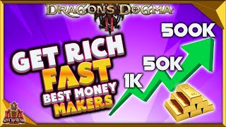 Dragons Dogma 2 Best Ways To Make Money Fast - Best Early Mid & Late Game Gold Farms