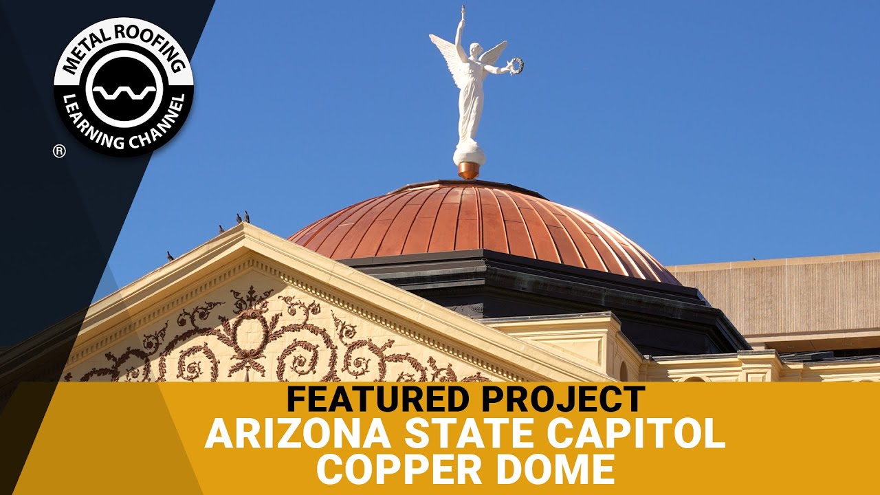 Copper Roofing Dome Installation On Arizona State Capitol Building