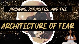 Are Archons Real? The Architecture of Fear Explained
