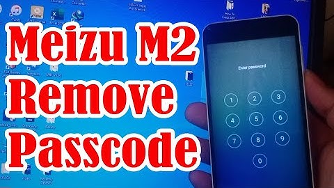 Meizu Flame M2 Remove Passcode | Delete Meizu M2 Pincode/Password   | Meizu M2 Factory Reset By MRT