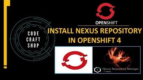Install Nexus Repository in openshift 4