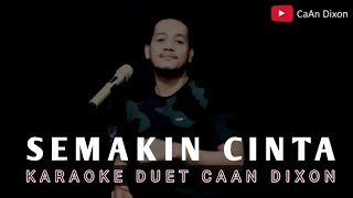 Semakin cinta (Imam S Arifin/Nana Mardiana) Karaoke duet artis pria/cowok || Dangdut Original